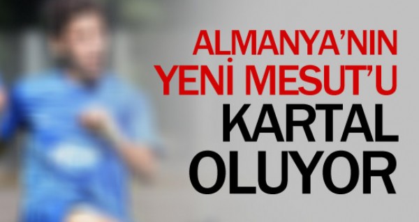 Almanya'nn yeni Mesut'u kartal oluyor